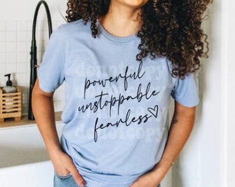 POWERFUL UNSTOPPABLE FEARLESS - Women's T-shirt - Gifts for Her