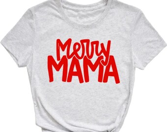 Merry Mama T-shirt