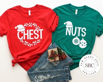 Christmas Shirt - Funny Christmas Shirt - Chestnuts - Chest Nuts - Couples Shirts