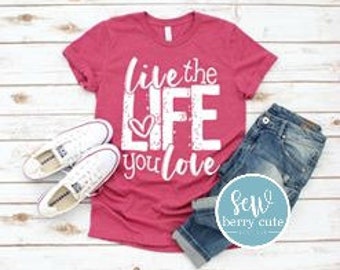 Live The Life You Love Graphic Tee