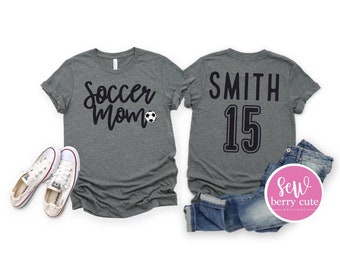 Soccer Shirt - Custom Soccer Shirts - Soccer Tees - Soccee Mom Shirt - Mom Tees - Personalized - Custom Shirt