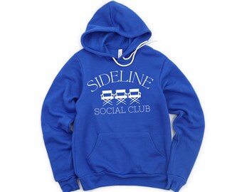 Sideline Social Club - Soccer Baseball Softball Lacrosse Mom Hoodie - Mother's Day gift for grandma - Sports mom