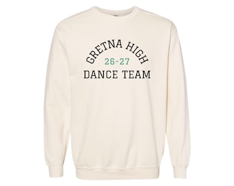 Gretna High Dance Team - GILDAN OR Comfort Colors UNISEX Crewneck