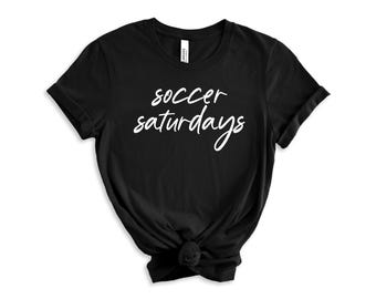 Soccer Saturdays Bella Canvas t-shirt - Soccer Mom - Soccer Tee
