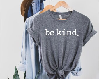 Be Kind T-Shirt