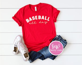 Baseball Shirt - Baseball All Day T-Shirt - Baseball Mom - Baseball Tee - Baseball Player - Baseball Grandma - Baseball Fan