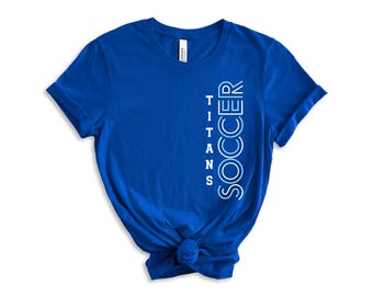 Custom Mascot Soccer Shirt, School Spirit Tee, Personalized Team Name & Colors, Bella Canvas Unisex Soccer T-shirt, Vertical Design