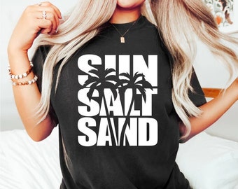 Sun Salt Sand - Beach Shirt - Palm Trees - Summer Shirt - Vacation Shirt - Oversized Shirt - Comfort Colors