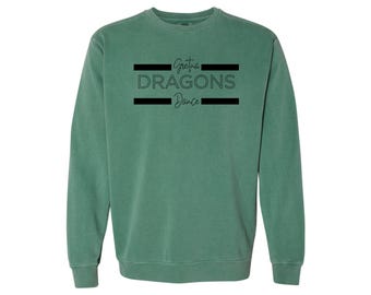 Gretna Dragons Dance - GILDAN OR Comfort Colors UNISEX Crewneck