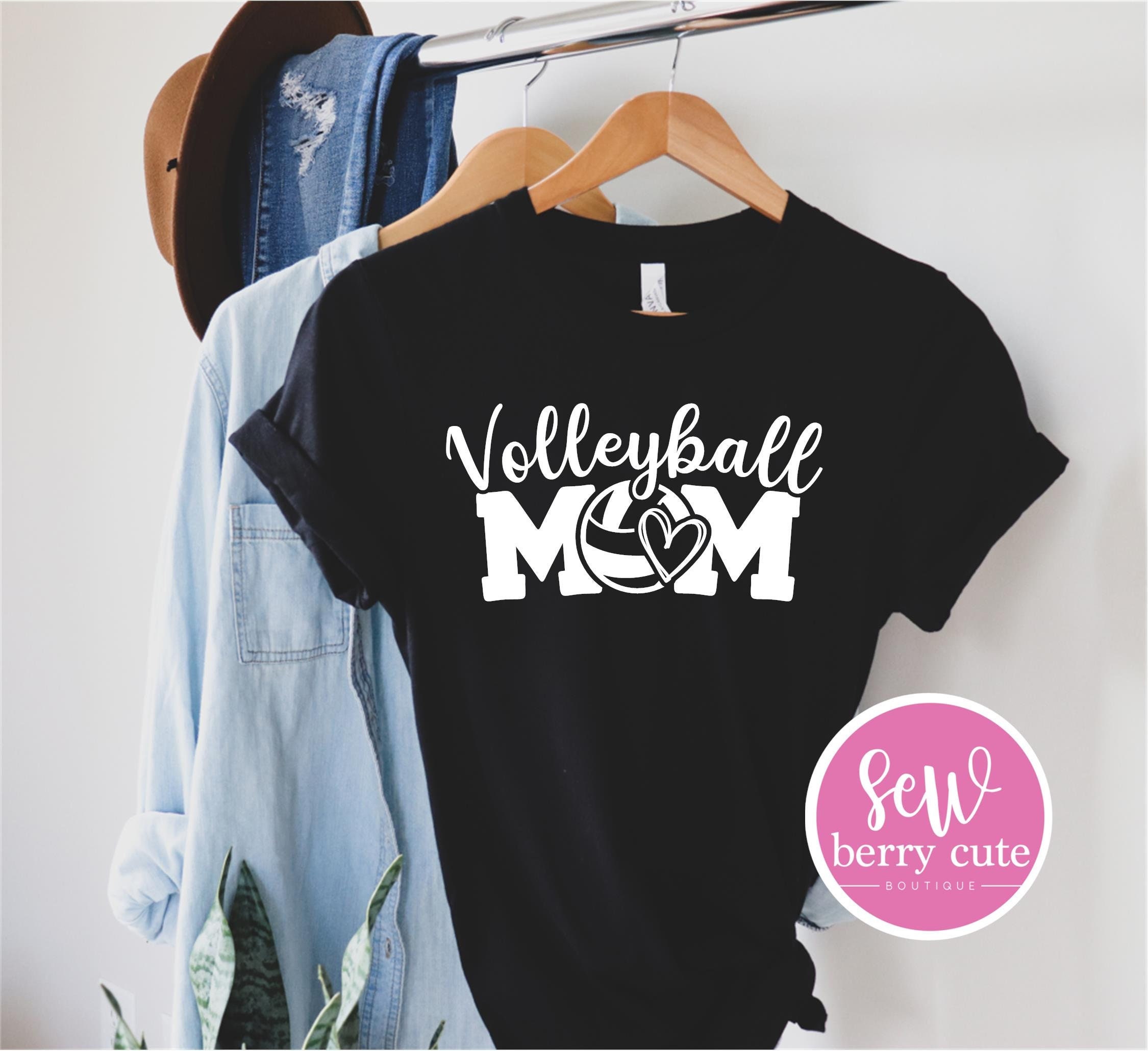 Volleyball Mom Shirt, Volleyball Mom T-Shirt, Volleyball Mom, Sports Mom,  Volleyball