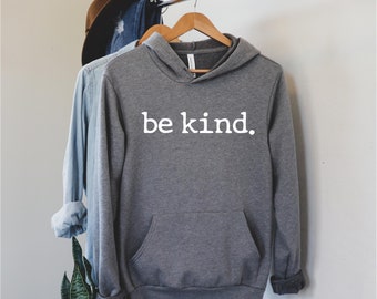 Be Kind Hoodie, Kindness Matters