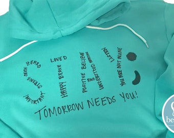 Stay; Tomorrow Needs You, Suicide Awareness, Mental Health, Hoodie