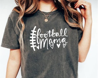 Football Mama T-Shirt - Friday Night Lights - Comfort Colors - Football Mom Shirt - Football Mama Tee