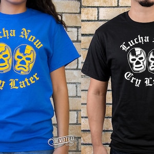 Lucha Now Cry Later, Royal Blue, Black Shirt image 1