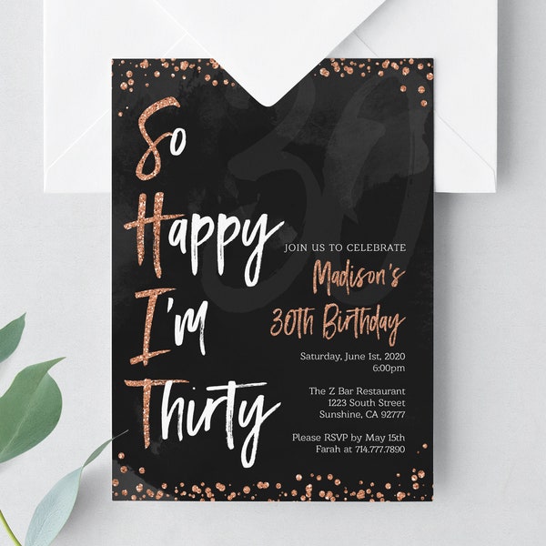 30th Birthday Printable Invitation, S-H-I-T, So Happy I'm Thirty!, Rose Gold Black Glitter Look, Thirtieth Party Invitation, Digital File