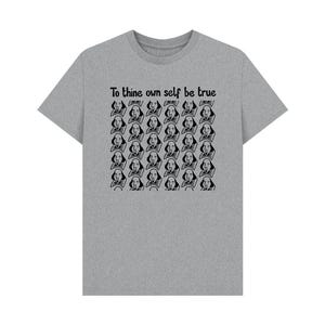 Shakespeare To Thine Own Self Be True T-shirt. Organic cotton tee.