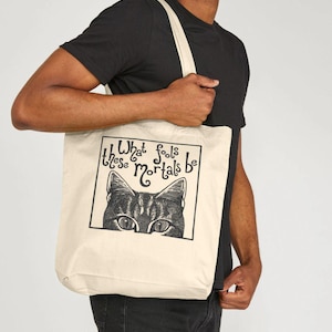 Cat Shakespeare quote Tote bag.  What Fools These Mortals Be Organic Cotton Shopping Bag.