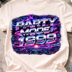 Feestmodus 1999 png – Y2K retro neon verjaardagsontwerp, feestshirt 1999, nieuwjaarsafbeelding 1999, millenniumverjaardag png, sublimatieoverdracht