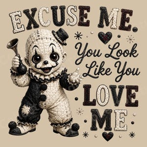 Excuse Me You Look PNG | Heirloom Patchwork Sinister Clown Design | Slasher Horror Inspired Graphic | Gothic Halloween Shirt PNG | Quilt Art