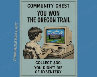 Gen X Monopoly Community Chest Poster | Oregon Trail 80s Computer Wall Art