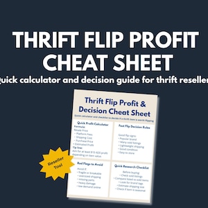 Op de afbeelding: Een donkerblauwe afbeelding met de tekst "THRIFT FLIP PROFIT CHEAT SHEET" en "Snelle calculator en beslissingsgids voor kringloopverkopers". Een kleiner document met de titel "Thrift Flip Profit & Decision Cheat Sheet" is ook zichtbaar.