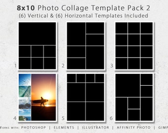 May include: Six 8x10 photo collage templates, three vertical and three horizontal. The templates are black and white and show different layouts for arranging photos.