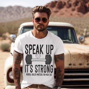 Speak up mens inspiration shirts, inspirational tees, speak up its strong.