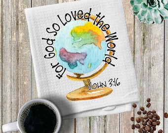 God So Loved the World Hand Towel,/Tea Towels/Kitchen Towels, Housewarming Gifts, Wedding Gifts, Kitchen towel