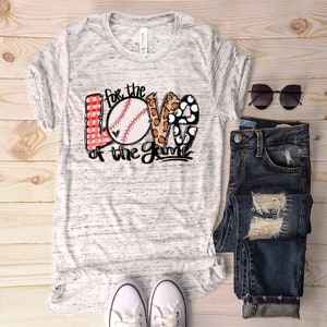 For the Love of the Game, Baseball Tee, Baseball Shirts, Baseball Shirts for mom