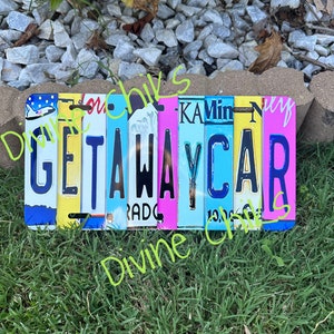 Getaway Car Novelty License Plate: Funny Custom Aluminum Plate