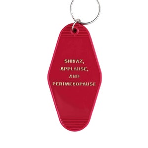 Shiraz Applause and Perimenopause Motel Keychain in Hot Flash Fuchsia | Gifts for Her, Retro Keychains, Funny Keychains, Car Keys, Home Keys