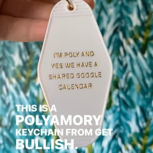 Polyamory Pride Funny Key Tag I'm Poly and Yes We Have a Shared Google Calendar Motel Style Keychain in White and Gold image 3