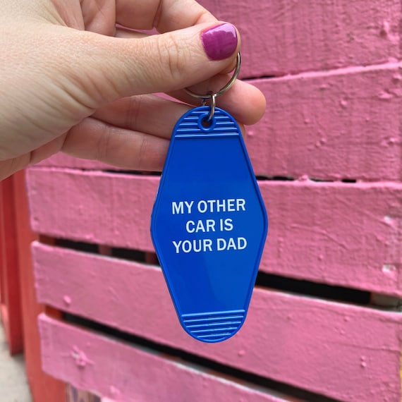 My Other Car is Your Dad Motel Keychain in Blue - Etsy