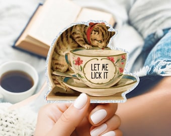 Let Me Lick It Vintage Cat Sticker | Vinyl Die Cut Decal Naughty Feline Teacup Waterproof Laptop Computer Water Bottle Decal