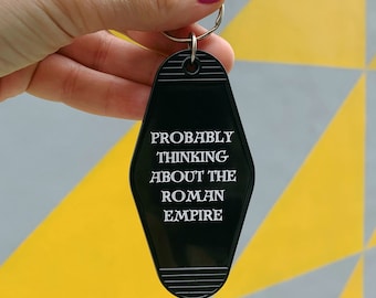 Probably Thinking About the Roman Empire Motel Style Keychain in