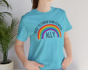 LGBTQ Ally Ready To Throw Down Rainbow Unisex Jersey Short Sleeve Tee | Pride Tee Gay Lesbian Trans Allies