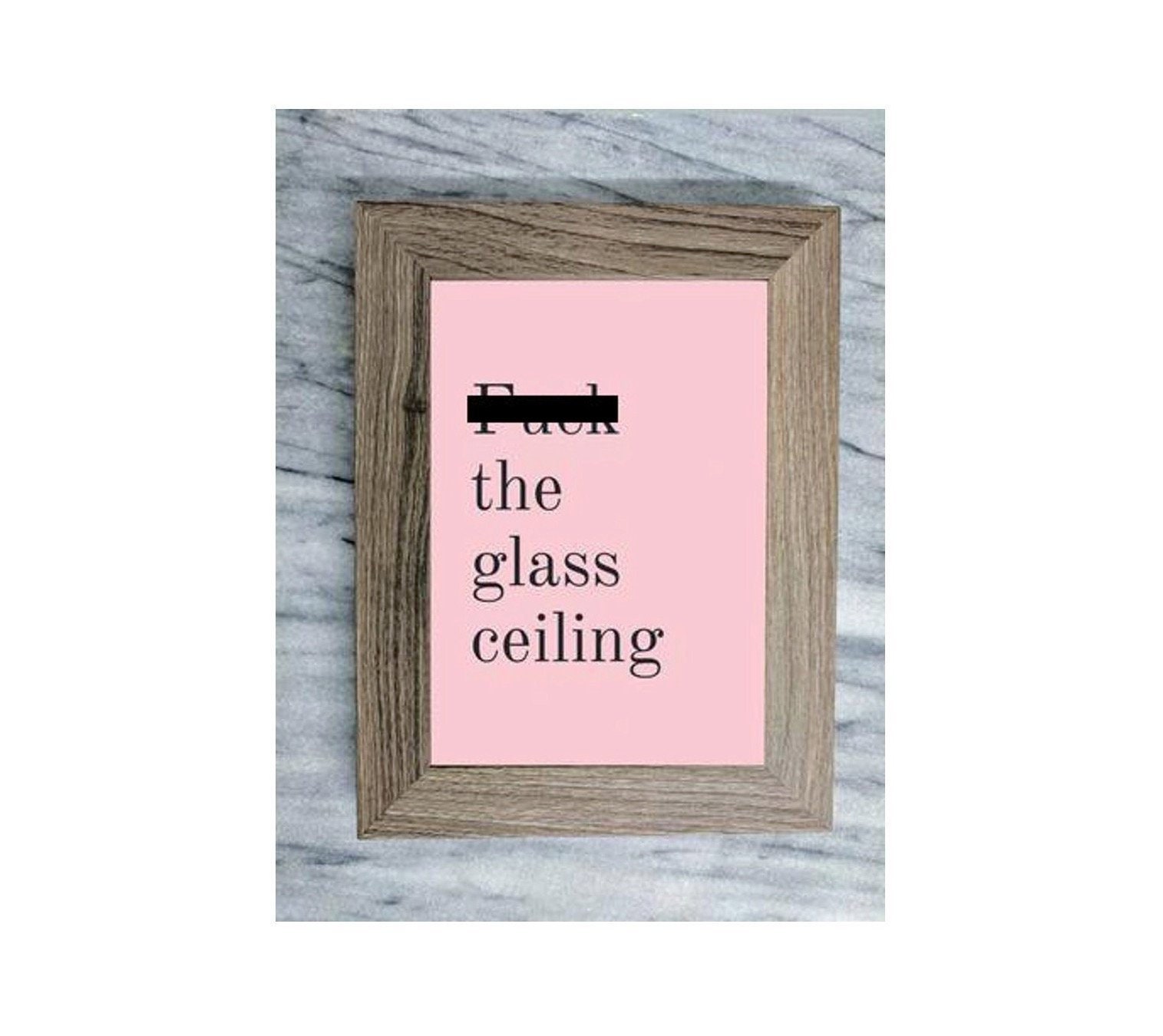Fck The Glass Ceiling Framed Wall Art Feminism Feminist Boss Etsy