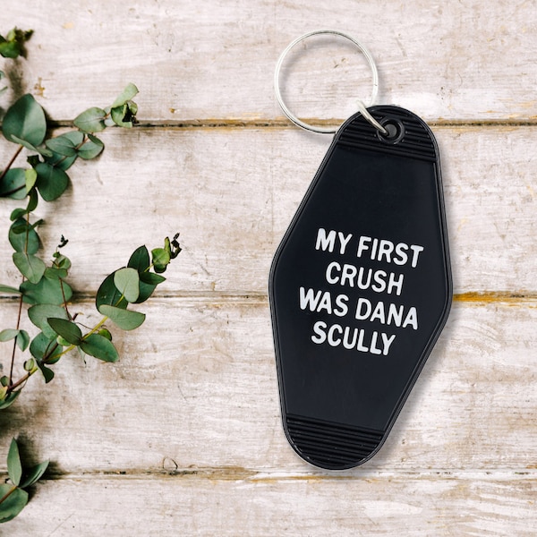 My First Crush Was Dana Scully Keychain in Black X-Files Nerdy gift keys gillian anderson queer lesbian scifi sci-fi