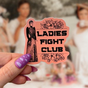 Ladies Fight Club Vinyl Sticker 3in x 3in | Feminist strong women weatherproof phone laptop water bottle decorative decals sticker