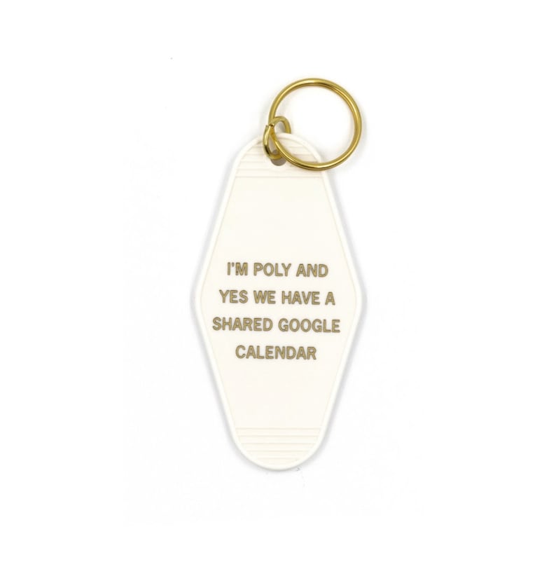 Polyamory Pride Funny Key Tag I'm Poly and Yes We Have a Shared Google Calendar Motel Style Keychain in White and Gold image 4