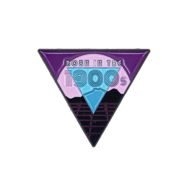 Born in the 1900s Enamel Pin - '80s Synthwave Vibes Millennial Generation X Nineties '90s Funny Lapel Pin Brooch Badge