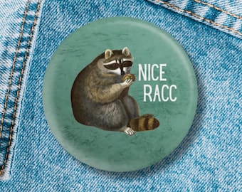 Nice Racc Vintage Raccoon Illustration Pun 1.25" Button Pin | Pinback Button Badge