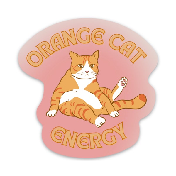 Orange Cat Energy Glossy Die Cut Vinyl Sticker 2.95in x 2.95in | Weatherproof phone laptop water bottle decorative decals funny notebook car