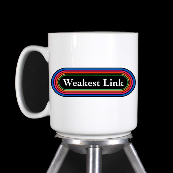 Weakest Link Rainbow Mug - Thermal Printed Ceramic Coffee Mug (Dishwasher Safe Premium Quality) - Handmade by TheGlassyLass