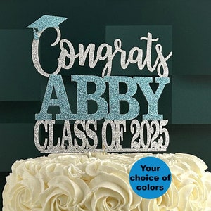 Congrats Graduation Cake Topper - Class of 2025 Personalized Custom Cake Topper - Graduation Party Decorations - Congrats Grad Decor
