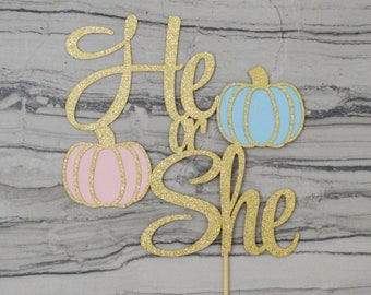 He or She Pumpkin Cake Topper - Gender Reveal Baby Shower - Little Pumpkin - Fall Baby Sprinkle - Thanksgiving Baby Topper - Boy or Girl