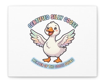 Lienzo certificado Silly Goose, arte de memes sanos / animales graciosos, baby shower