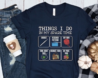Crochet Shirt Funny, Funny Crochet T-Shirt, Crochet Graphic Tee, Yarn Lover Gift, Knitter Shirt, Knitting T, Gift For Mom, Gift For Grandma