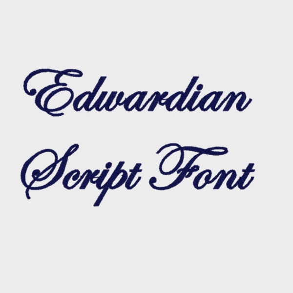 Edwardian Script Embroidery Machine Font in Multiple file formats with 1", 2" & 3" sizes - INSTANT DOWNLOAD -  Item # 1016