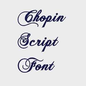Chopin Script Embroidery Machine Font in Multiple Formats, 1", 2", 3 ...